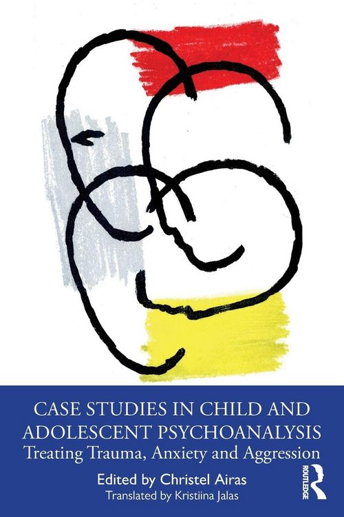 Produktbild: Case Studies in Child and Adolescent Psychoanalysis