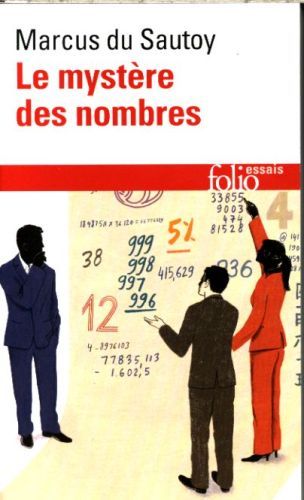 Produktbild: Le myst&egrave;re des nombres: odyss&eacute;e math&eacute;matique &agrave; travers notre quotidien