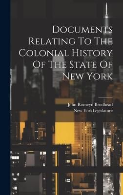 Produktbild: Documents Relating To The Colonial History Of The State Of New York
