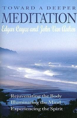 Produktbild: Toward a Deeper Meditation: Rejuvenating the Body Illuminating the Mind Experiencing the Spirit (Revised)