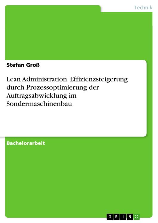Produktbild: Lean Administration. Effizienzsteigerung durch Prozessoptimierung der Auftragsabwicklung im Sondermaschinenbau
