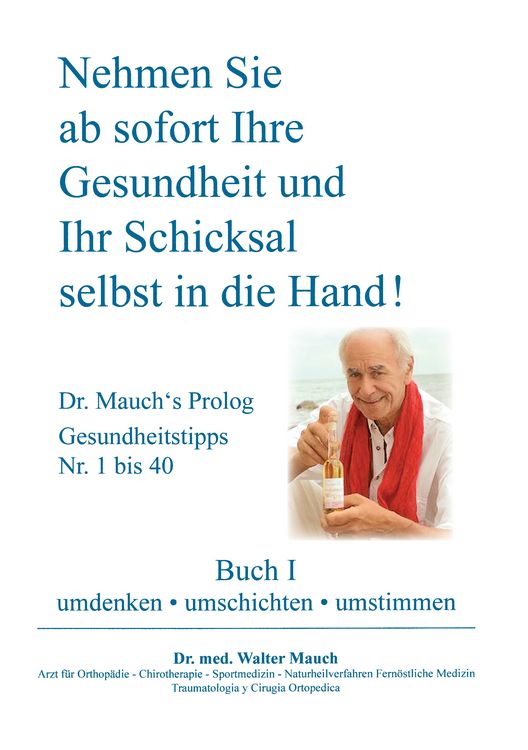 Produktbild: Nehmen Sie ab sofort Ihre Gesundheit und Ihr Schicksal selbst in die Hand! Buch I