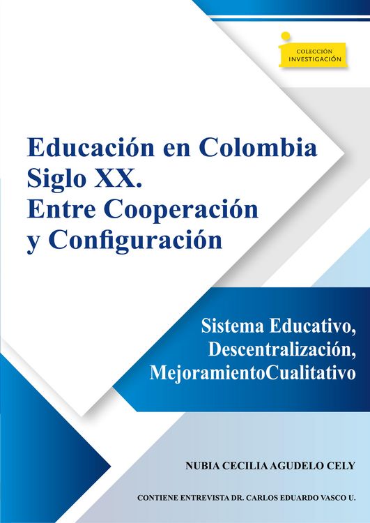 Produktbild: Educaci&oacute;n en Colombia siglo XX. Entre cooperaci&oacute;n y configuraci&oacute;n