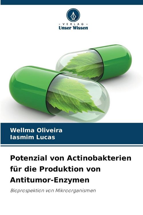 Produktbild: Potenzial von Actinobakterien f&uuml;r die Produktion von Antitumor-Enzymen