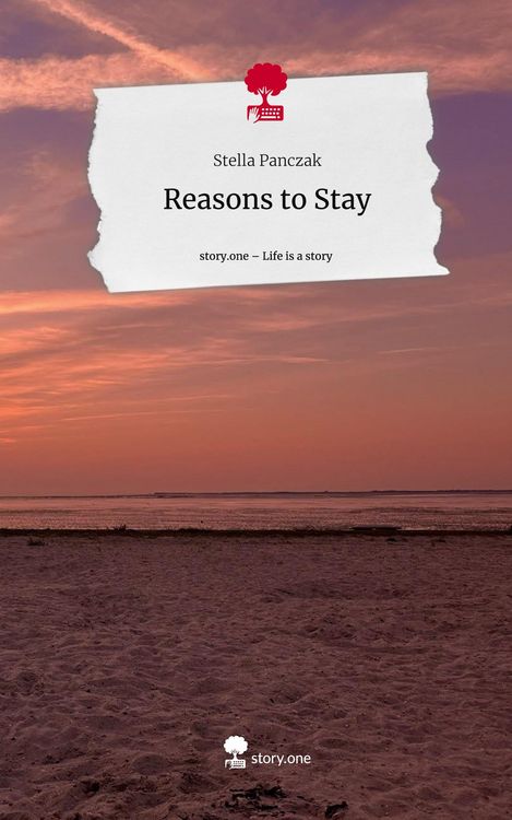 Produktbild: Reasons to Stay. Life is a Story - story.one