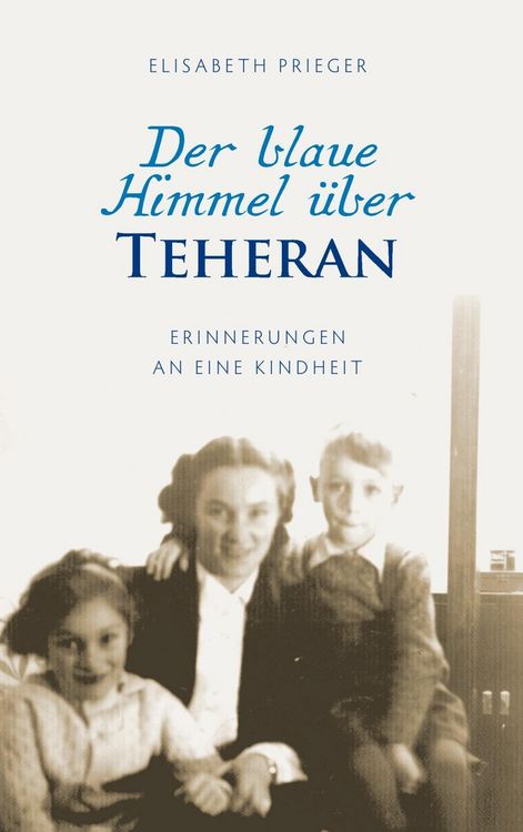 Produktbild: Der blaue Himmel &uuml;ber Teheran
