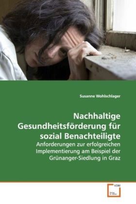 Produktbild: Wohlschlager, S: Nachhaltige Gesundheitsf&ouml;rderung f&uuml;r sozial