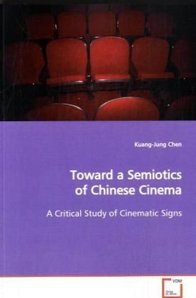 Produktbild: Chen, K: Toward a Semiotics of Chinese Cinema