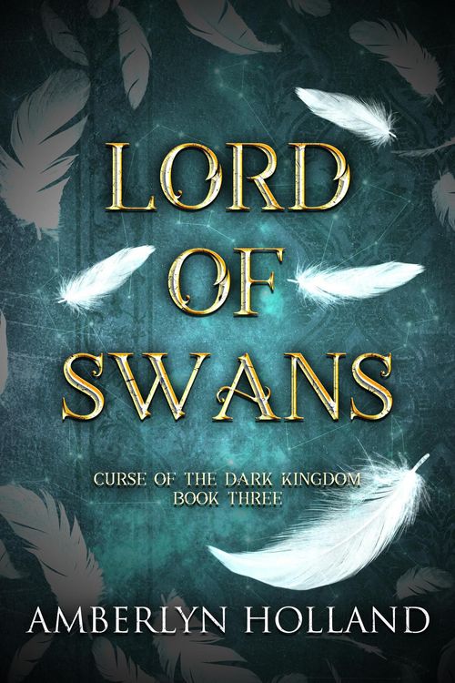 Produktbild: Lord of Swans (Curse of the Dark Kingdom, #3)