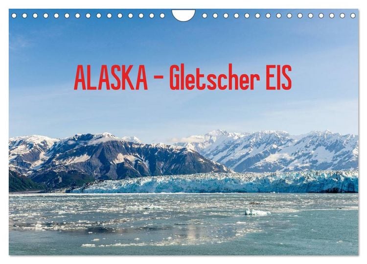 Produktbild: ALASKA Gletscher EIS (Wandkalender 2026 DIN A4 quer), CALVENDO Monatskalender