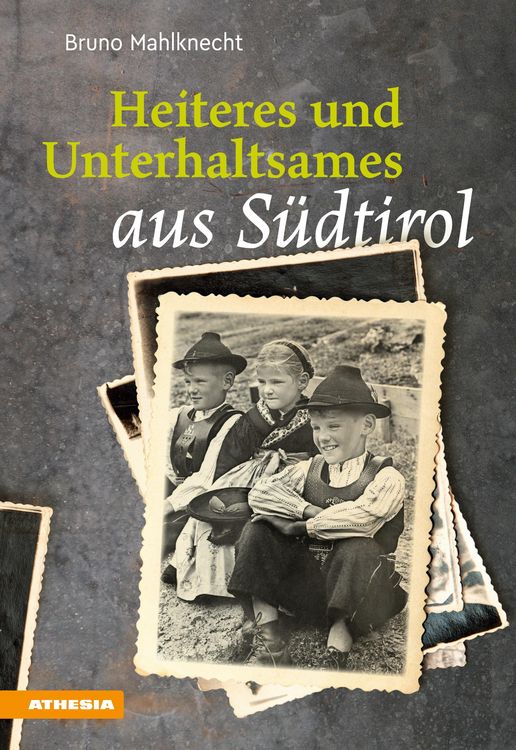 Produktbild: Heiteres und Unterhaltsames aus S&uuml;dtirol
