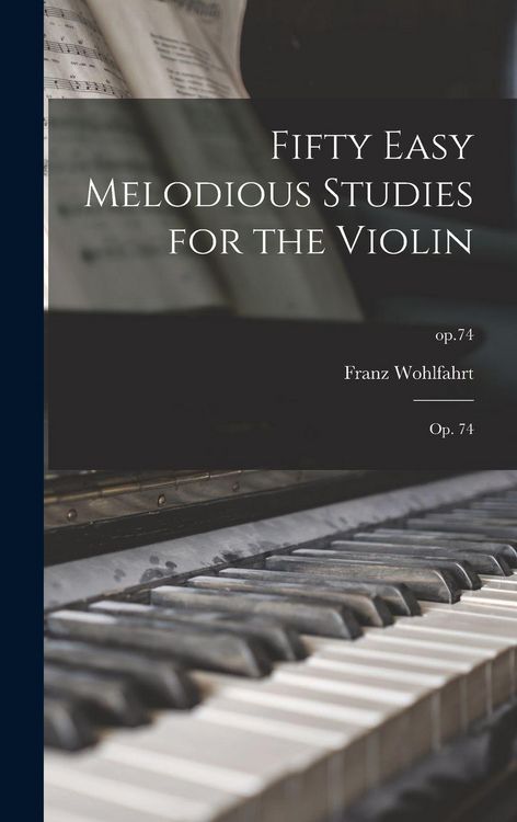 Produktbild: Fifty Easy Melodious Studies for the Violin