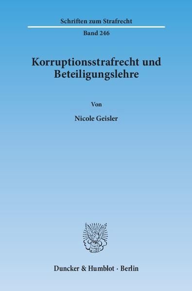 Produktbild: Korruptionsstrafrecht und Beteiligungslehre.