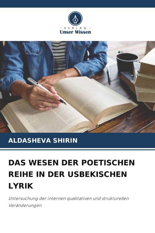 Produktbild: Das Wesen der Poetischen Reihe in der Usbekischen Lyrik