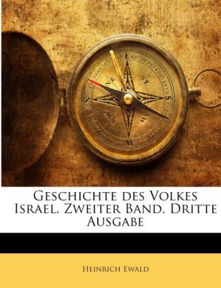Produktbild: Ewald, H: Geschichte des Volkes Israel. Zweiter Band. Dritte