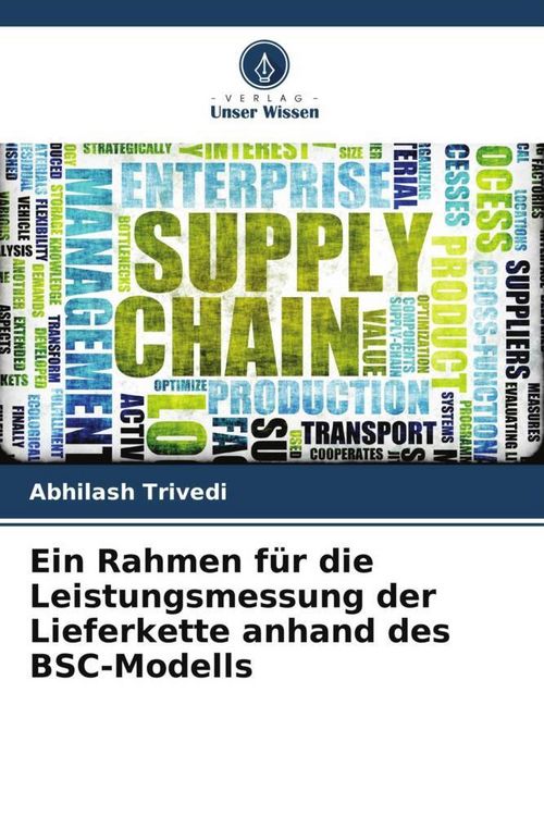 Produktbild: Ein Rahmen f&uuml;r die Leistungsmessung der Lieferkette anhand des BSC-Modells