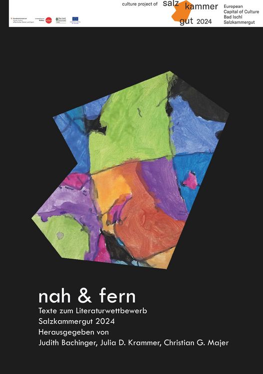 Produktbild: Nah und Fern - Texte zum Literaturwettbewerb Salzkammergut 2024