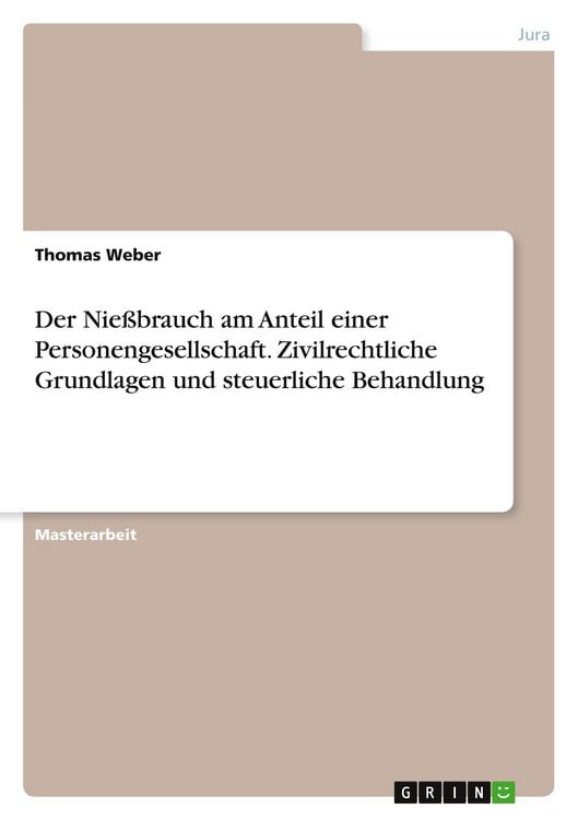Produktbild: Der Nie&szlig;brauch am Anteil einer Personengesellschaft. Zivilrechtliche Grundlagen und steuerliche Behandlung
