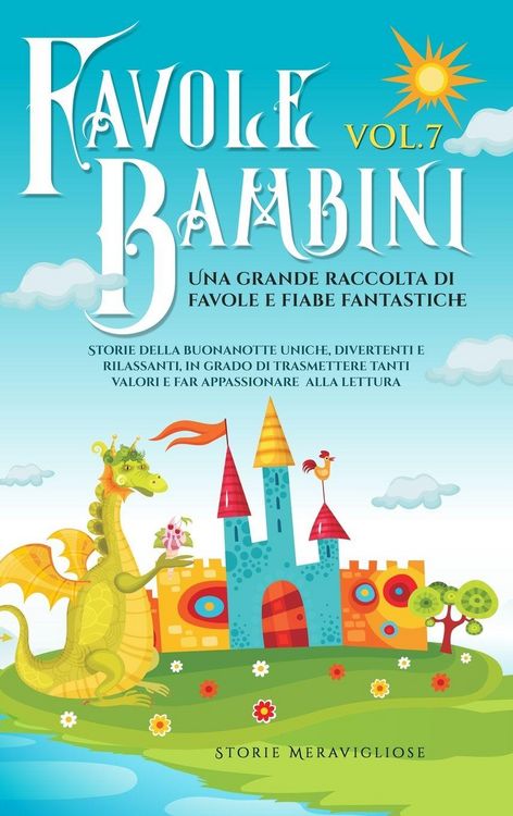 Produktbild: Favole per Bambini Una grande raccolta di favole e fiabe fantastiche. (Vol.7)