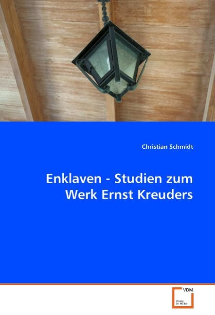 Produktbild: Schmidt, C: Enklaven - Studien zum Werk Ernst Kreuders