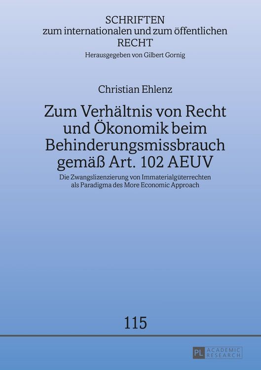 Produktbild: Zum Verh&auml;ltnis von Recht und &Ouml;konomik beim Behinderungsmissbrauch gem&auml;&szlig; Art. 102 AEUV