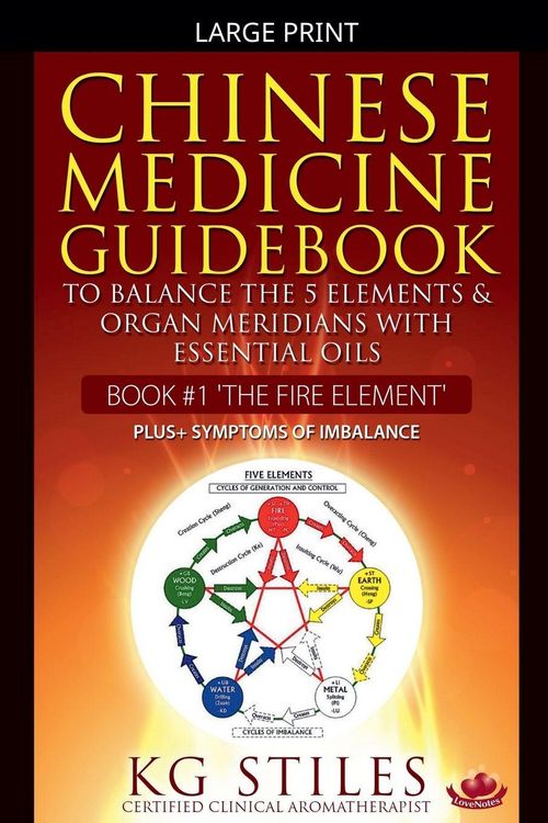 Produktbild: Chinese Medicine Guidebook Essential Oils to Balance the Fire Element & Organ Meridians