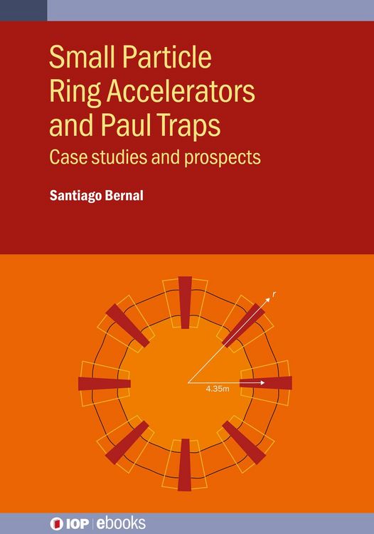 Produktbild: Small Particle Ring Accelerators and Paul Traps