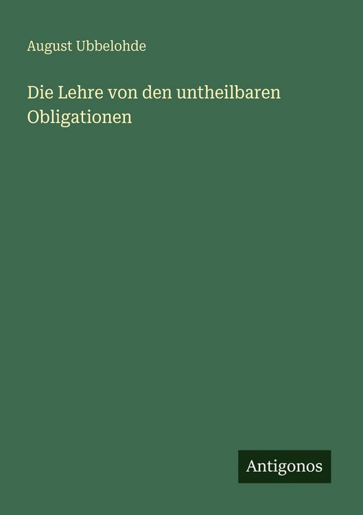 Produktbild: Die Lehre von den untheilbaren Obligationen