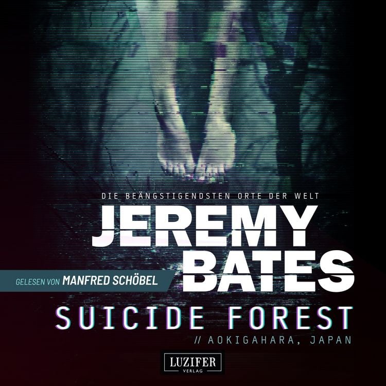 Produktbild: SUICIDE FOREST (Die be&auml;ngstigendsten Orte der Welt)