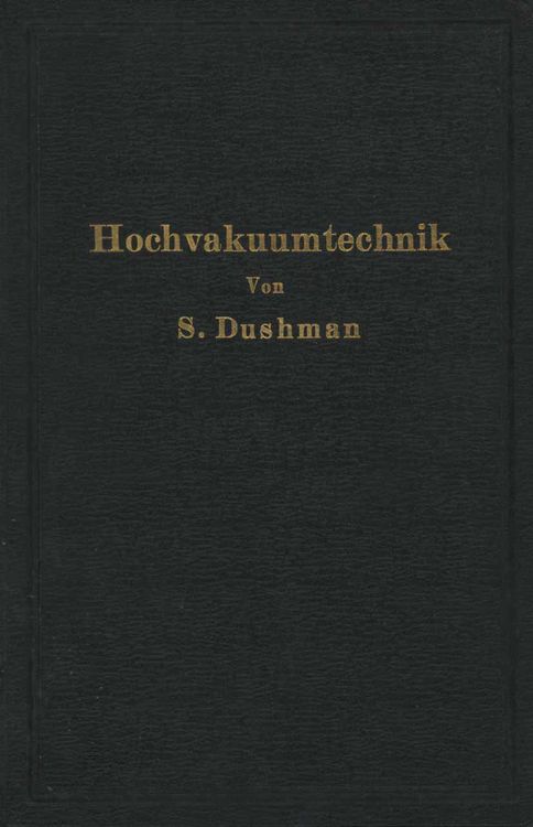 Produktbild: Die Grundlagen der Hochvakuumtechnik