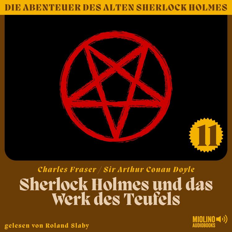 Produktbild: Sherlock Holmes und das Werk des Teufels (Die Abenteuer des alten Sherlock Holmes, Folge 11)