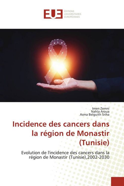 Produktbild: Incidence des cancers dans la r&eacute;gion de Monastir (Tunisie)