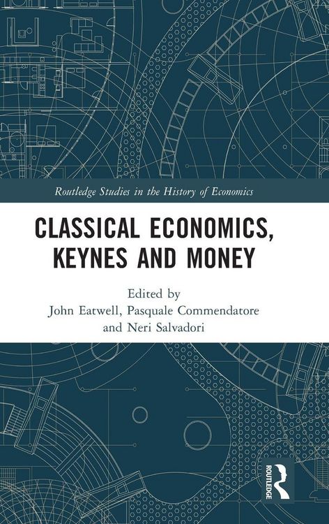 Produktbild: Classical Economics, Keynes and Money