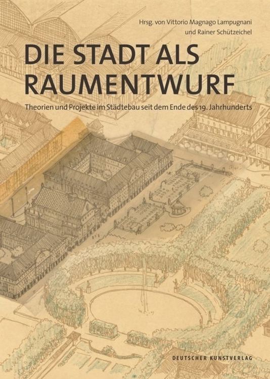 Produktbild: Die Stadt als Raumentwurf