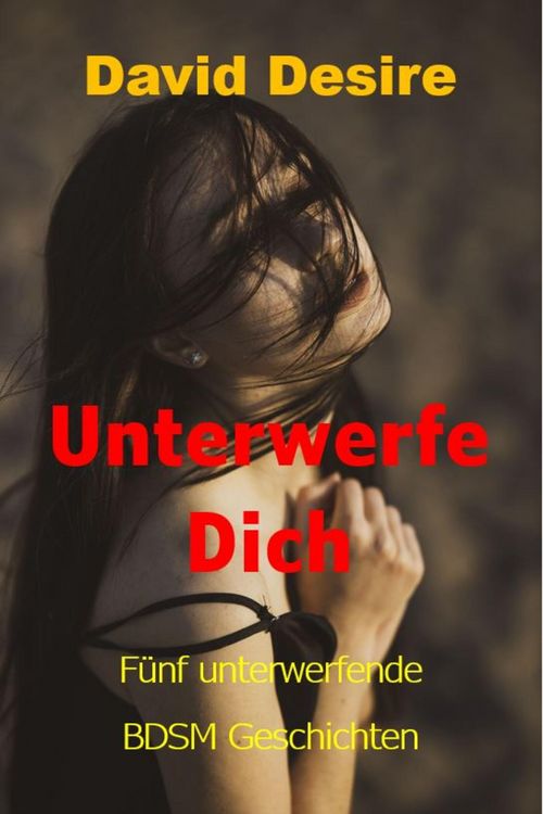 Produktbild: Unterwerfe Dich