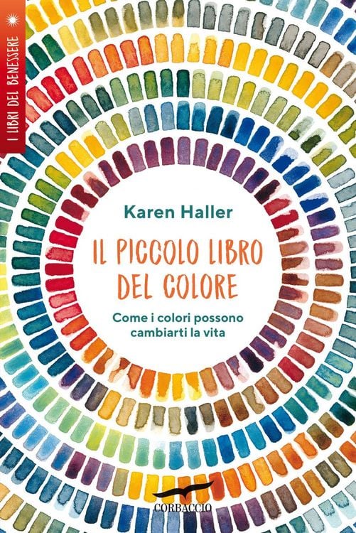 Produktbild: Il piccolo libro del colore. Come i colori possono cambiarti la vita