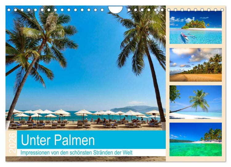 Produktbild: Unter Palmen 2026. Impressionen von den sch&ouml;nsten Str&auml;nden der Welt (Wandkalender 2026 DIN A4 quer), CALVENDO Monatskalender