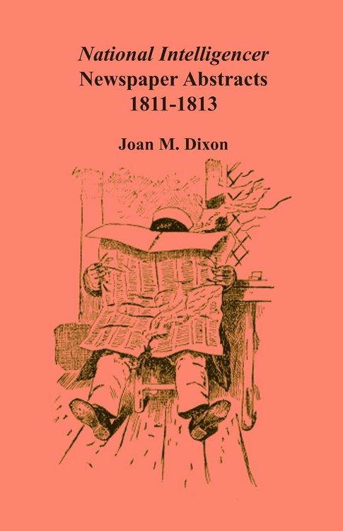 Produktbild: National Intelligencer Newspaper Abstracts, 1811-1813