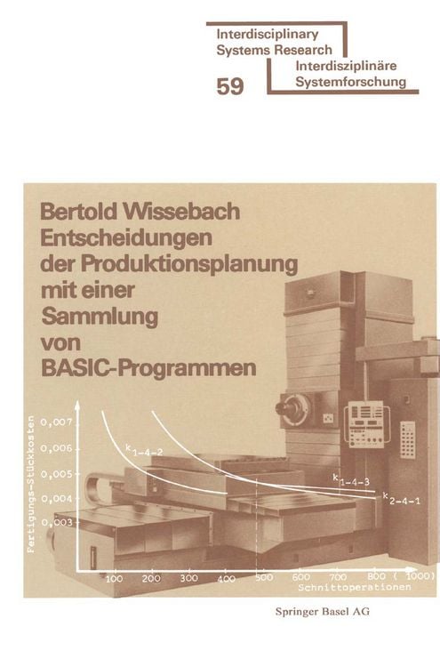 Produktbild: Entscheidungen der Produktionsplanung mit einer Sammlung von BASIC-Programmen