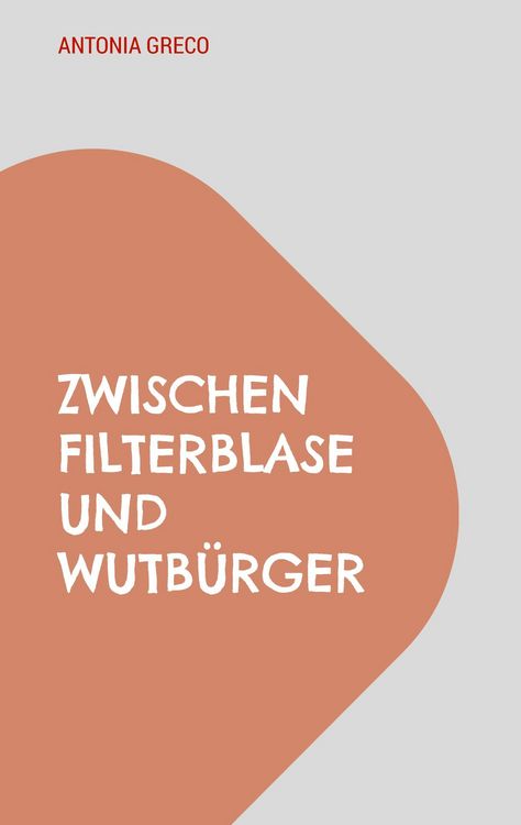 Produktbild: Zwischen Filterblase und Wutb&uuml;rger