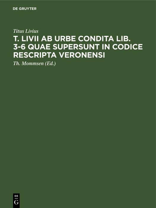 Produktbild: T. Livii ab urbe condita lib. 3-6 quae supersunt in codice rescripta Veronensi