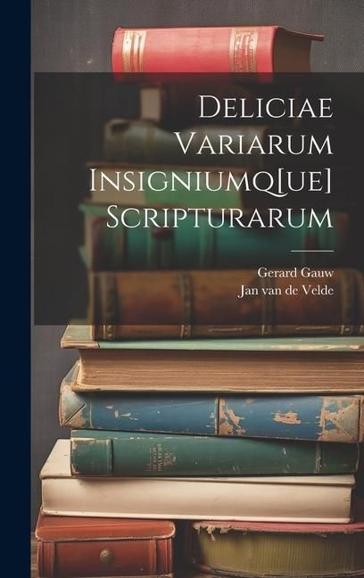 Produktbild: Deliciae variarum insigniumq[ue] scripturarum