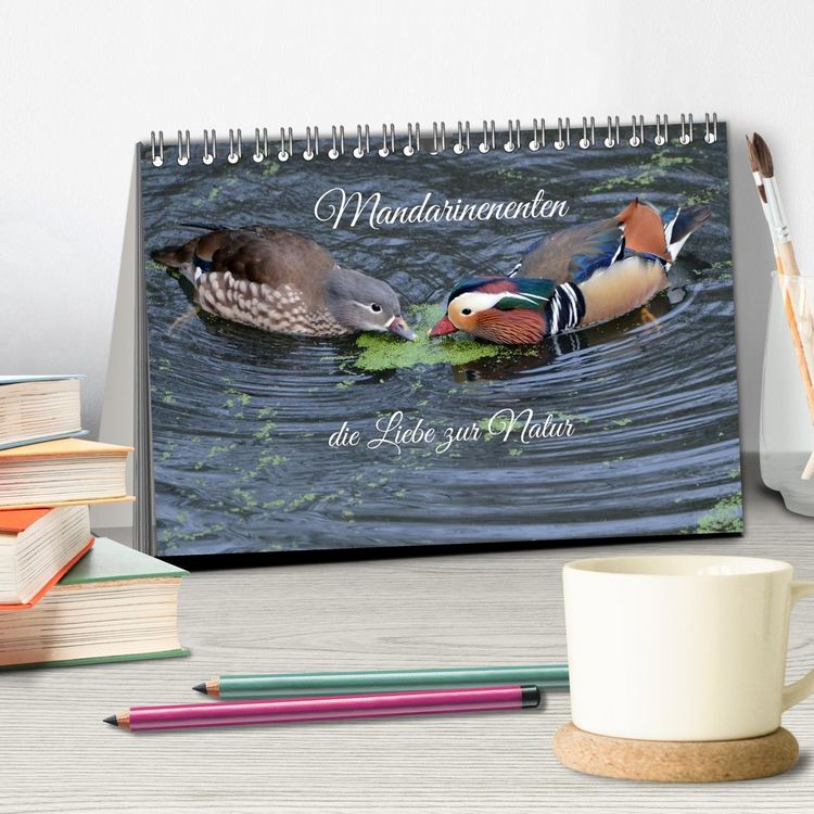 Produktbild: Mandarinenenten, die Liebe zur Natur (Tischkalender 2026 DIN A5 quer), CALVENDO Monatskalender