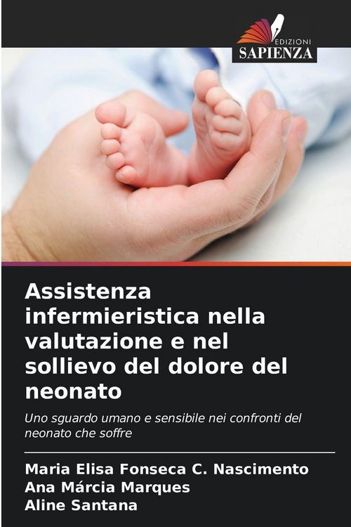 Produktbild: Assistenza infermieristica nella valutazione e nel sollievo del dolore del neonato