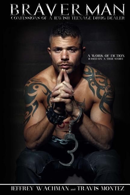 Produktbild: Braverman: Confessions of a Jewish Teenage Drug Dealer