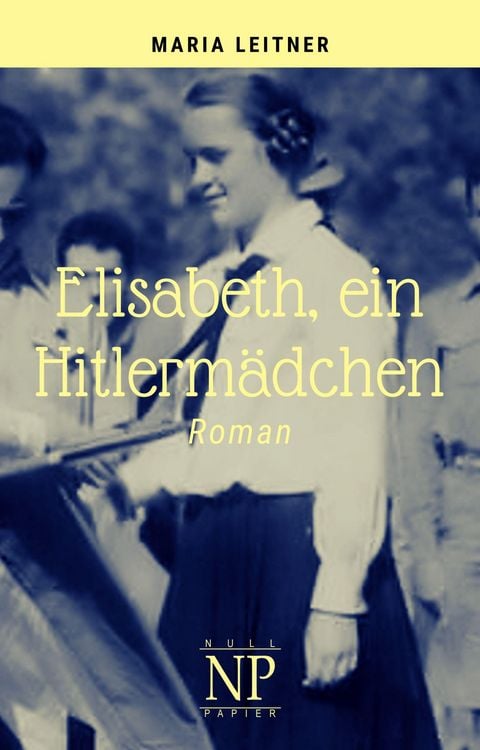 Produktbild: Elisabeth, ein Hitlerm&auml;dchen