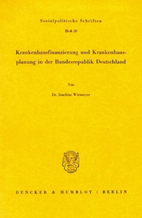 Produktbild: Krankenhausfinanzierung und Krankenhausplanung in der Bundesrepublik Deutschland.