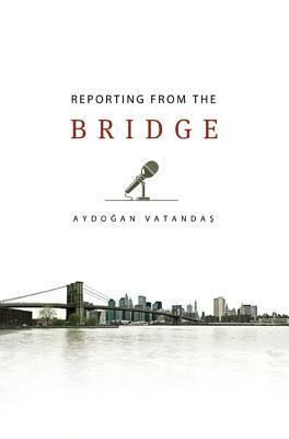 Produktbild: Reporting from the Bridge