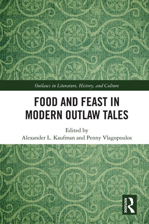 Produktbild: Food and Feast in Modern Outlaw Tales