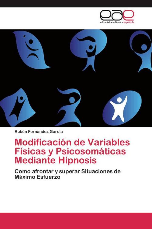 Produktbild: Modificaci&oacute;n de Variables F&iacute;sicas y Psicosom&aacute;ticas Mediante Hipnosis
